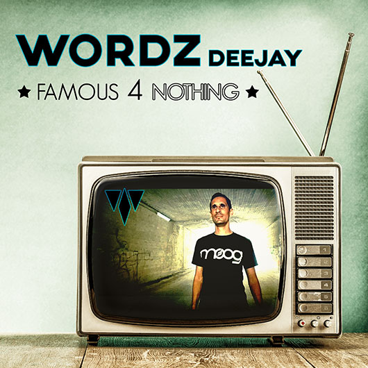 WORDZ DEEJAY-Famous 4 Nothing