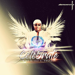 WILL G. FEAT. A. VOLTAGE-Celebrate