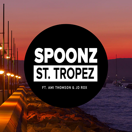 SPOONZ FT. AMI THOMSON & JD ROX-St Tropez