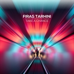 FIRAS TARHINI-Take A Chance