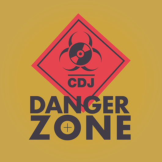 CDJ-Danger Zone