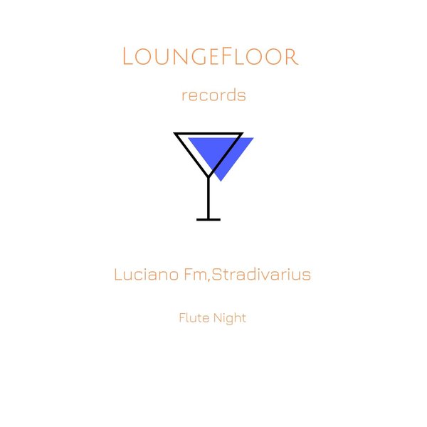 LUCIANO FM, STRADIVARIUS-Flute Night