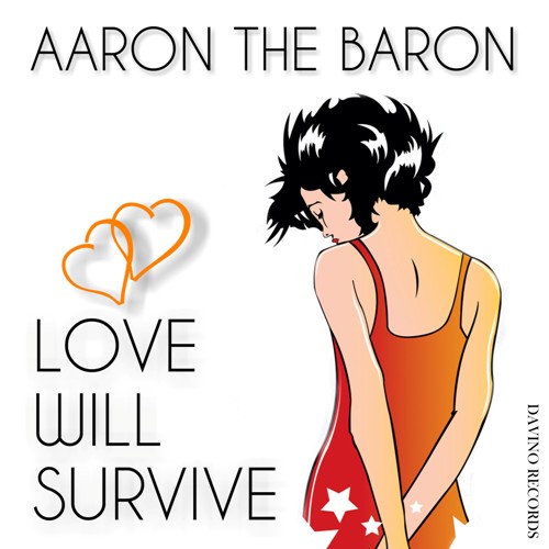AARON THE BARON-Love Will Survive (tequila Sunrise Lounge Mix)