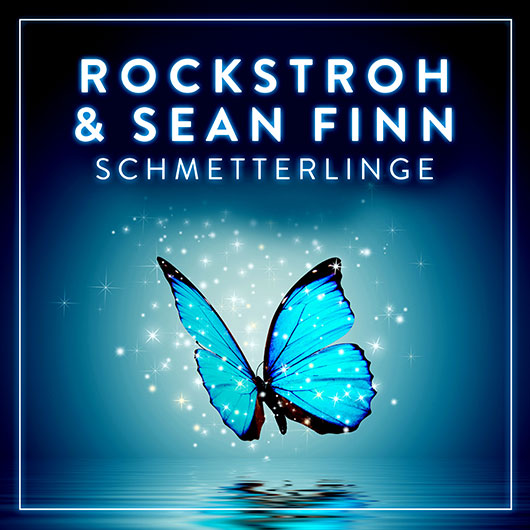 ROCKSTROH & SEAN FINN-Schmetterlinge