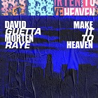 DAVID GUETTA & MORTEN FEAT. RAYE-Make It To Heaven