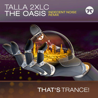 TALLA 2XLC-The Oasis (indecent Noise Remix)