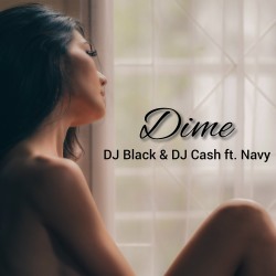 DJ BLACK & DJ CASH FEAT. NAVY-Dime