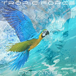 TROPIC FORCE-Oceans