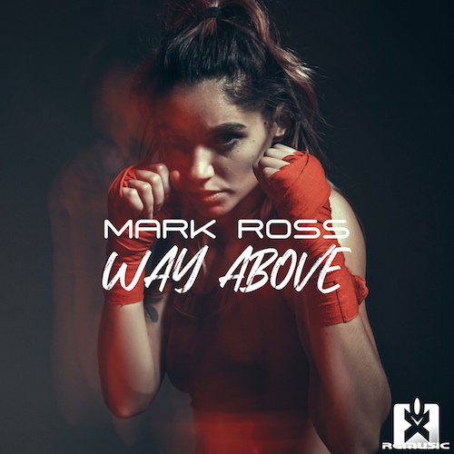MARK ROSS-Way Above