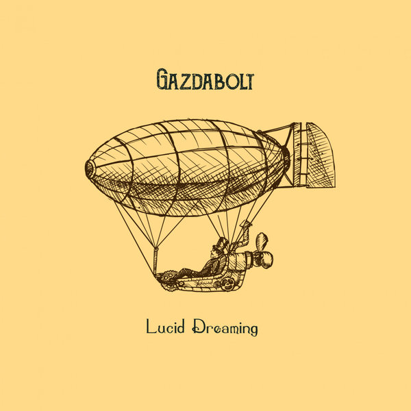 GAZDABOLT-Lucid Dreaming
