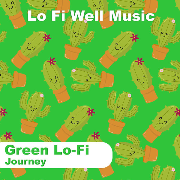 GREEN LO-FI-Journey