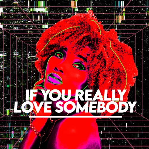 ILLYUS & BARRIENTOS-If You Really Love Somebody