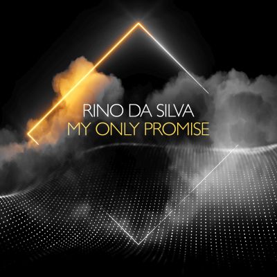 RINO DA SILVA-My Only Promise