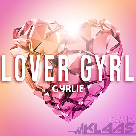 GYRLIE-Lover Gyrl (Klaas Remix)