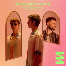 LOST FREQUENCIES, KUNGS, CALUM SCOTT-Where Are You Now