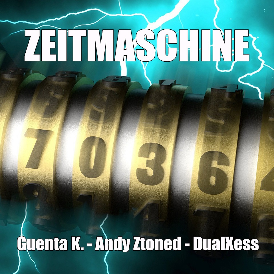 GUENTA K. - ANDY ZTONED - DUALXESS-Zeitmaschine