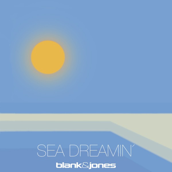 BLANK & JONES-Sea Dreamin?