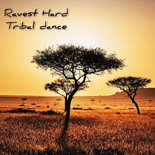 RAVEST HARD-Tribal Dance