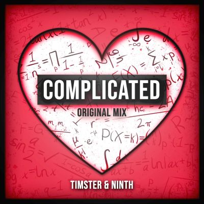 TIMSTER & NINTH-Complicated ( Original Mix)