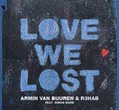 ARMIN VAN BUUREN & R3HAB-Love We Lost