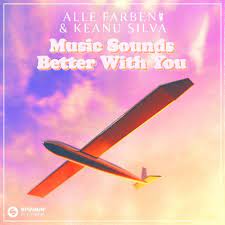 ALLE FARBEN, KEANU SILVA-Music Sounds Better With You