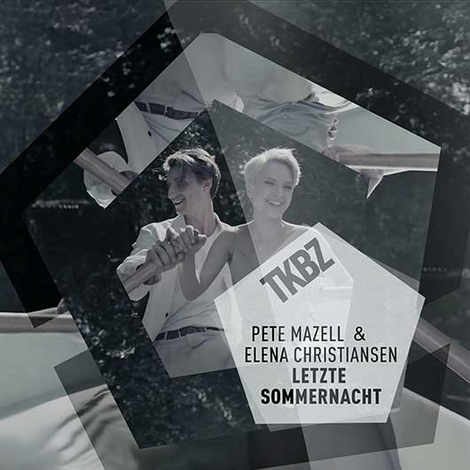 PETE MAZELL & ELENA CHRISTIANSEN-Letzte Sommernacht