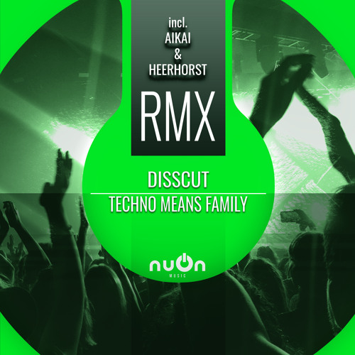 DISSCUT-Techno Means Family