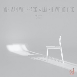 ONE MAN WOLFPACK & MAISIE WOODLOCK-Mr. Vain (lofi Version)