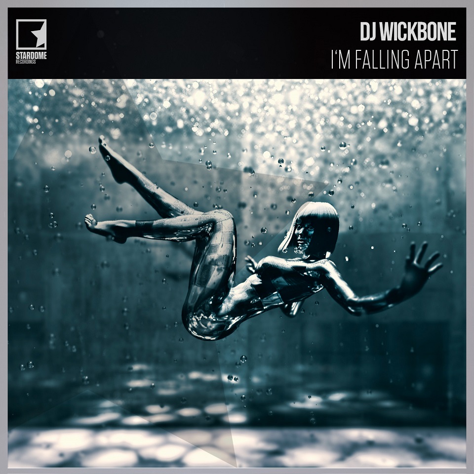 DJ WICKBONE-Im Falling Apart