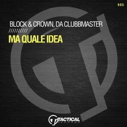 BLOCK & CROWN X DA CLUBBMASTER-Ma Quale Idea