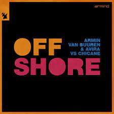 ARMIN VAN BUUREN & AVIRA VS. CHICANE-Offshore