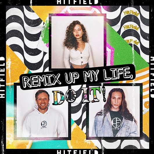 HITFIELD-Remix Up My Life, Do It