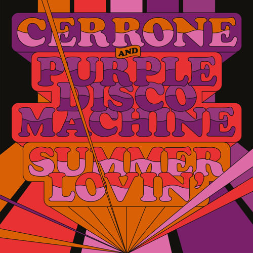 CERRONE AND PURPLE DISCO MACHINE-Summer Lovin´
