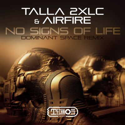 TALLA 2XLC & AIRFIRE-No Signs Of Life (dominant Space Remix)