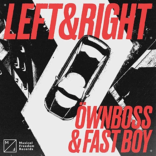 ÖWNBOSS & FAST BOY-Left & Right