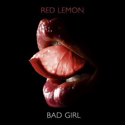 BAD GIRL-Red Lemmon