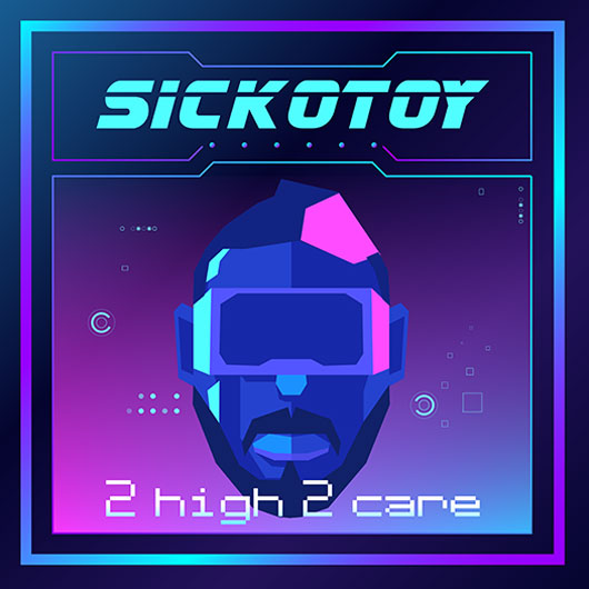 SICKOTOY-2 High 2 Care