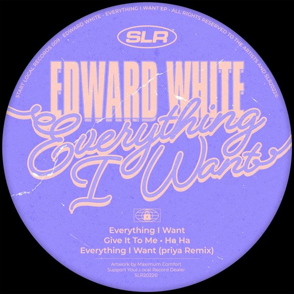 EDWARD WHITE-Everything I Want