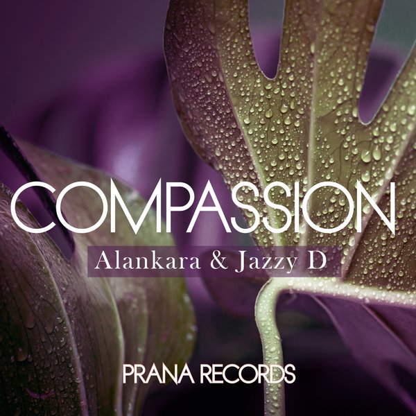 ALANKARA, JAZZY D-Compassion