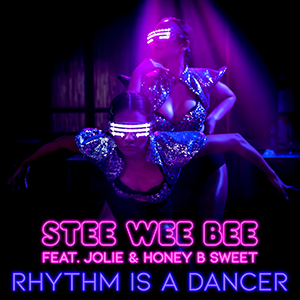 STEE WEE BEE FEAT JOLIE & HONEY B SWEET-Rhythm Is A Dancer