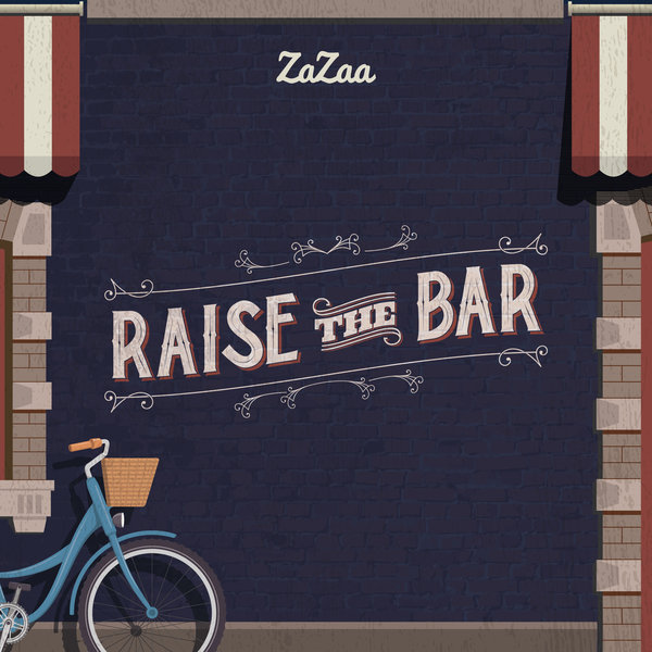 ZaZaa-Raise The Bar