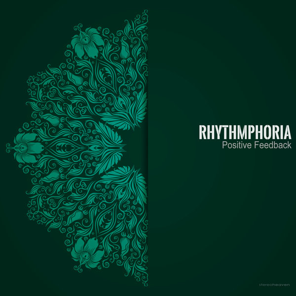 RHYTHMPHORIA-Positive Feedback