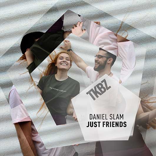 DANIEL SLAM-Just Friends
