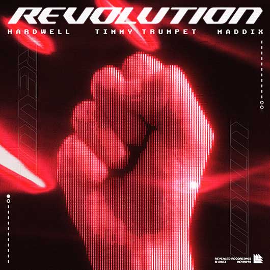 HARDWELL, TIMMY TRUMPET & MADDIX-Revolution