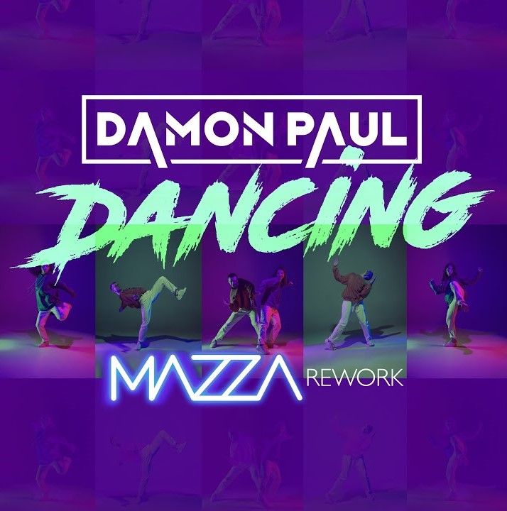 DAMON PAUL-Dancing (mazza Rework)