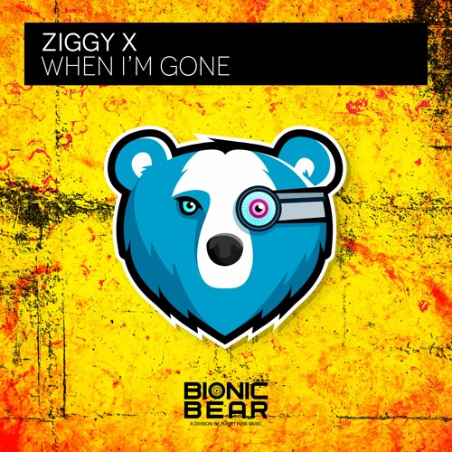 ZIGGY X-When I´m Gone