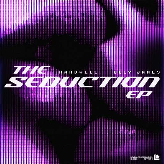 HARDWELL & OLLY JAMES-The Seducion Ep