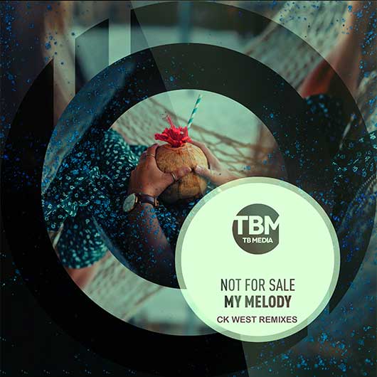 NOT FOR SALE-My Melody (ck West Remixes)