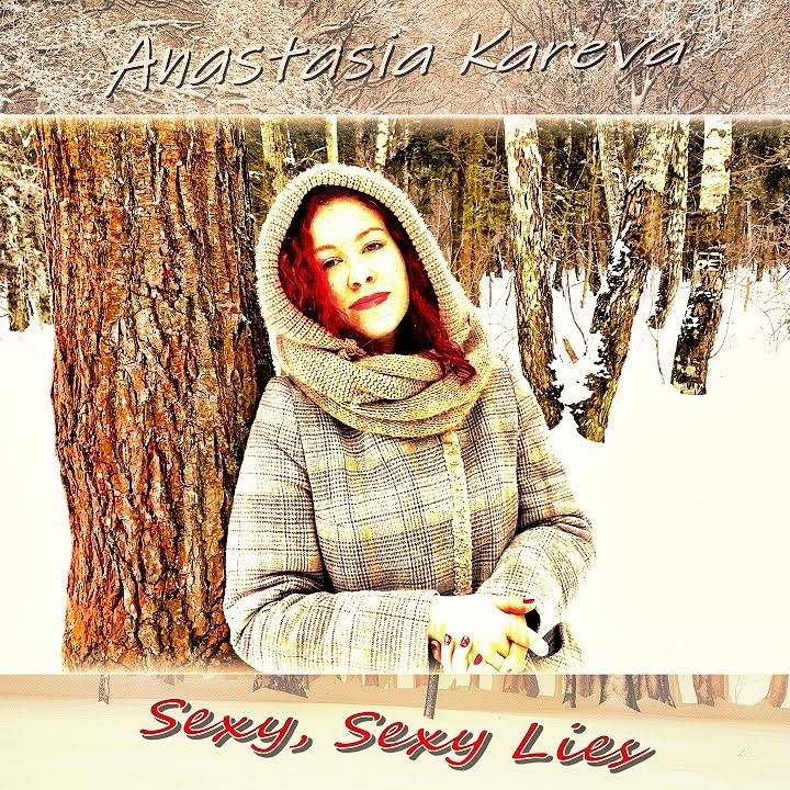 ANASTASIA KLAREVA-Sexy, Sexy Lies