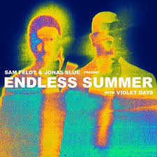 SAM FELDT & JONAS BLUE PRES. ENDLESS SUMMER-Crying On The Dance Floor (with Violet Days)